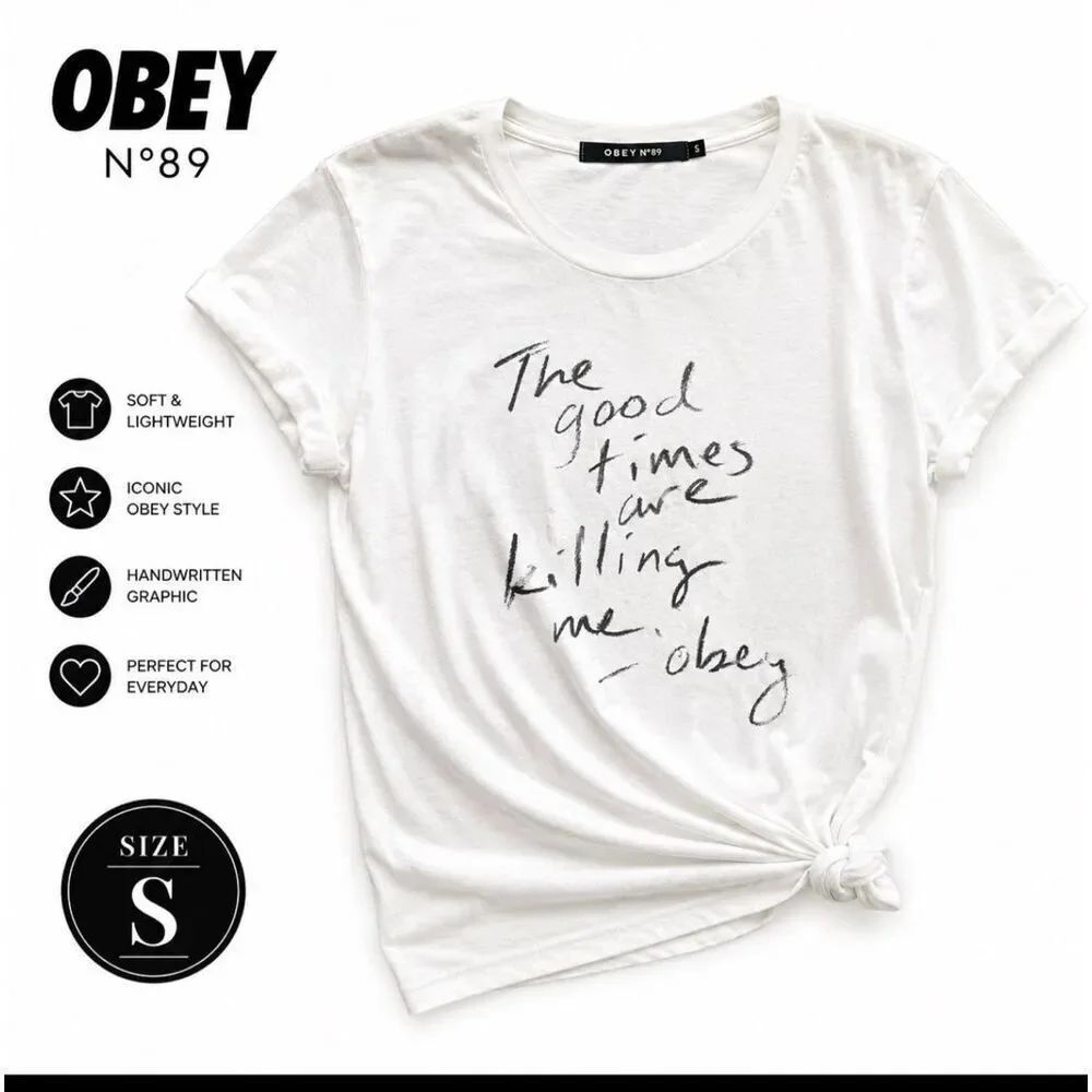 Obey No 89 Graphic Tee “The Good Times Are Killing Me” White Size S